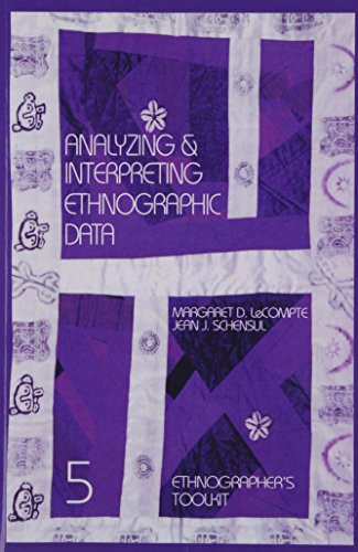 Analyzing and Interpreting Ethnographic Data
