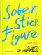 Sober Stick Figure: A Memoir