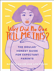 Why Did No One Tell Me This?: The Doulas'