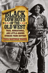 Black Cowboys of the Old West