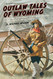 Outlaw Tales of Wyoming