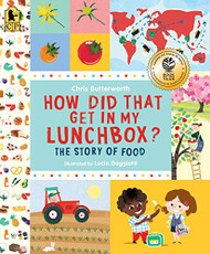 How Did That Get in My Lunchbox?: The Story of Food - Exploring