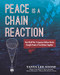 Peace Is a Chain Reaction