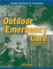 Outdoor Emergency Care (Student Workbook)