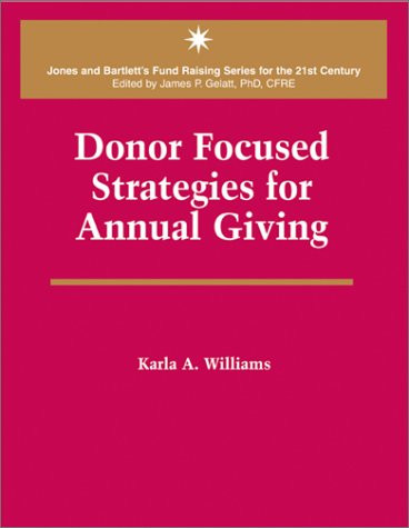 Donor Focused Strategies for Annual Giving