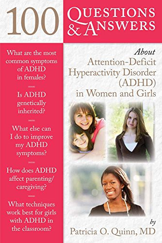 100 Questions & Answers About Attention Deficit Hyperactivity Disorder