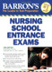 Barron's Nursing School Entrance Exams - BARRON'S HOW TO PREPARE