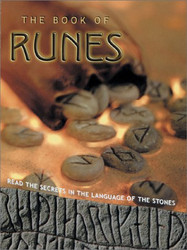 Book of Runes: Read the Secrets in the Language of the Stones
