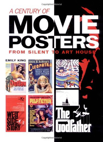 Century of Movie Posters: From Silent to Art House