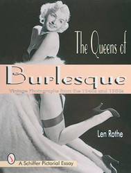 Queens of Burlesque: Vintage Photographs of the 1940s and 1950s