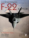Lockheed-Martin F-22 Raptor: An Illustrated History - Schiffer