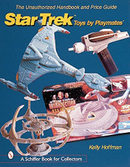 Unauthorized Handbook and Price Guide to Star Trek Toys by