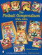 Pinball Compendium: 1930s-1960s: 1930s-1960s - Schiffer Book