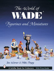 World of Wade Figurines and Miniatures - Schiffer Book