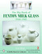 Big Book of Fenton Milk Glass 1940-1985