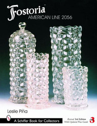 Fostoria American Line 2056 (Schiffer Book for Collectors)