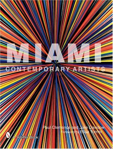 Miami Contemporary Artists (Schiffer Books)