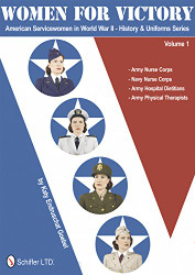 Women for Victory: Army Nurse Corps Navy Nurse Corps Army Hospital