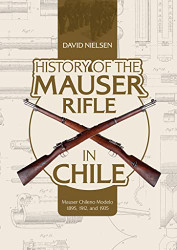 History of the Mauser Rifle in Chile