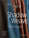 Enigma of Shadow Weave Illuminated