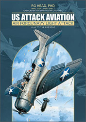 US Attack Aviation: Air Force and Navy Light Attack 1916