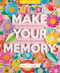 Make Your Memory: The Modern Crafter's Guide to Beautiful Scrapbook