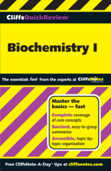 CliffsQuickReview Biochemistry I