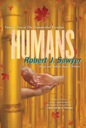 Humans: volume 2 of the Neanderthal Parallax