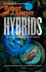 Hybrids: volume 3 of the Neanderthal Parallax