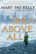 Irish Above All: A Novel (Of Irish Blood 3)
