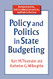 Policy and Politics in State Budgeting - Bureaucracies Public