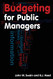 Budgeting for Public Managers