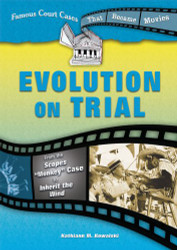 Evolution on Trial: From the Scopes "Monkey" Case to Inherit the Wind
