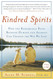 Kindred Spirits: How the Remarkable Bond Between Humans and Animals