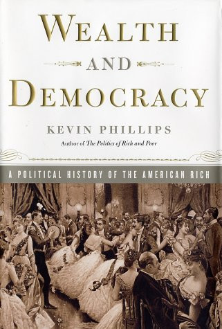 Wealth and Democracy: How Great Fortunes and Government Created