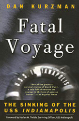 Fatal Voyage: The Sinking of the USS Indianapolis
