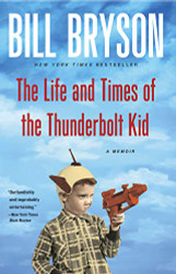 Life and Times of the Thunderbolt Kid: A Memoir