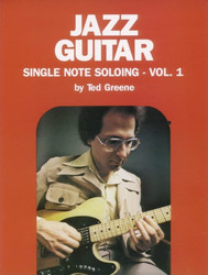 Jazz Guitar Single Note Soloing Volume 1