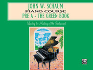 John W. Schaum Piano Course: Pre-A: The Green Book