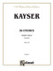 Kayser 36 Etudes Violin Solo; Complete Opus 20