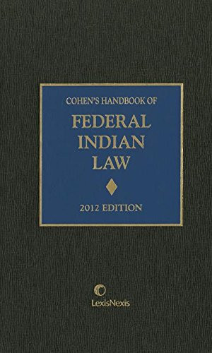 Cohen's Handbook of Federal Indian Law [LATEST EDITION]