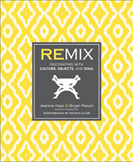Remix: Decorating with Culture Objects and Soul