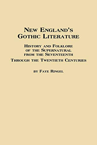 New England's Gothic Literature History and Folklore