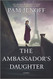 Ambassador's Daughter: A Novel
