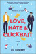 Love Hate & Clickbait: A Novel