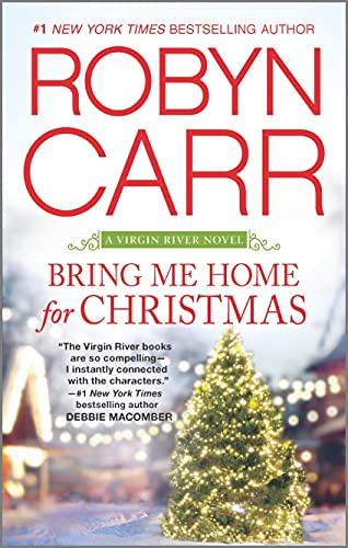 Bring Me Home for Christmas (A Virgin River Novel 14)