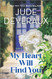 My Heart Will Find You: A Novel