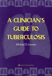 Clinician's Guide to Tuberculosis