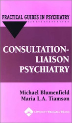 Consultation/Liaison Psychiatry: A Practical Guide