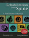 Rehabilitation of the Spine: A Practitioner's Manual